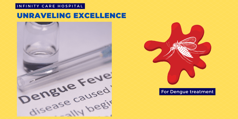 Unraveling Excellence: Infinity Care Hospital, Best Hospital in Varanasi for Dengue Treatment