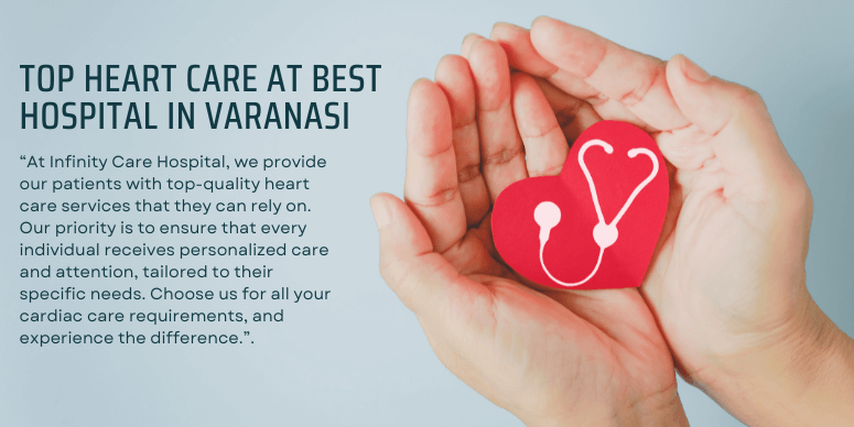 Top Heart Care at Best Hospital in Varanasi