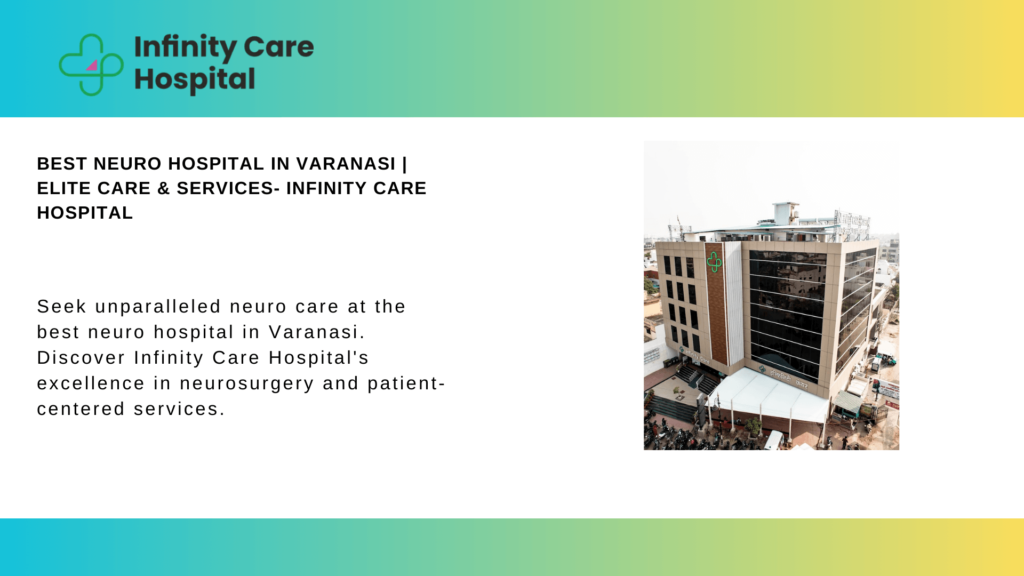 Best Neuro Hospital In Varanasi | Elite Care & Services