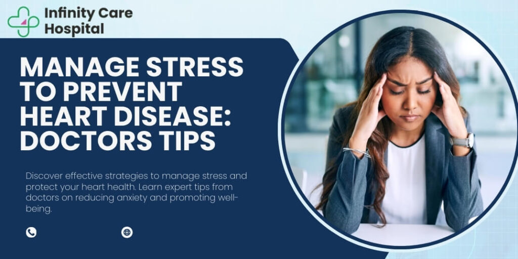 Manage Stress to Prevent Heart Disease: Doctors Tips